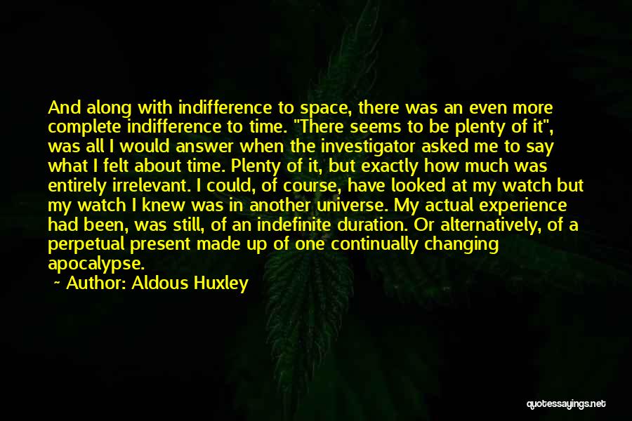 Space And Universe Quotes By Aldous Huxley