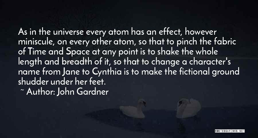 Space And Universe Quotes By John Gardner