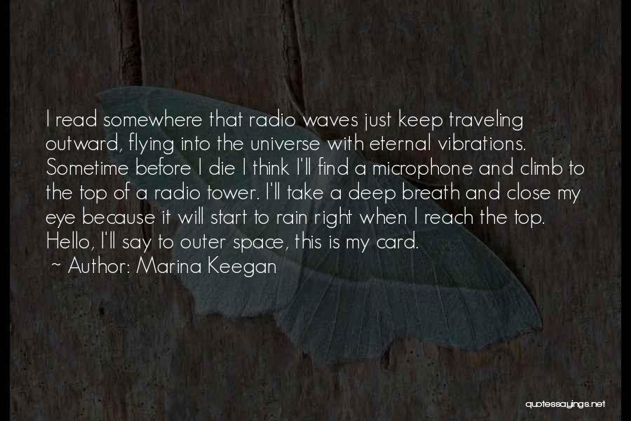 Space And Universe Quotes By Marina Keegan