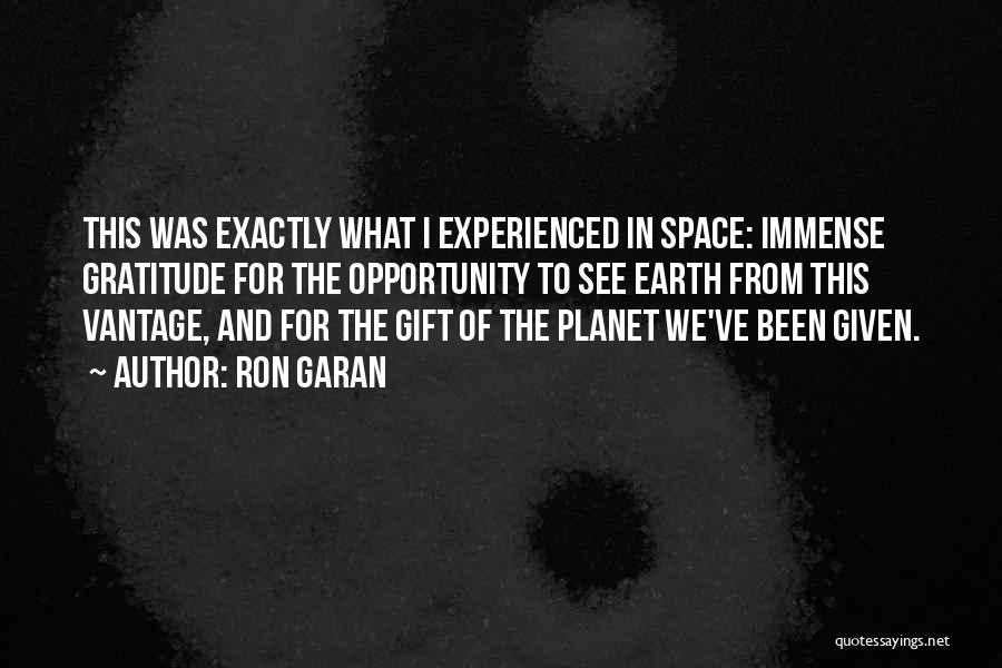Space And Universe Quotes By Ron Garan