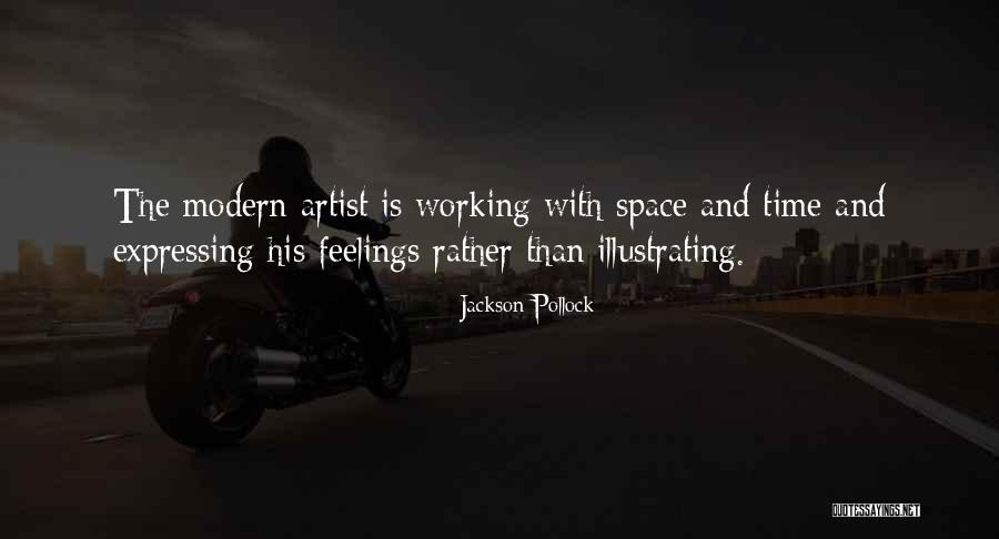 Space Artist Quotes By Jackson Pollock Space Artist Quotes By Jackson Pollock