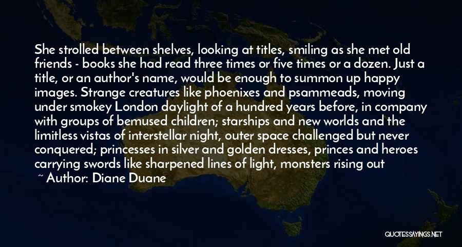 Space Between Friends Quotes By Diane Duane Space Between Friends Quotes By Diane Duane