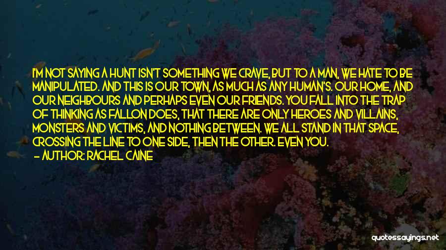 Space Between Friends Quotes By Rachel Caine Space Between Friends Quotes By Rachel Caine