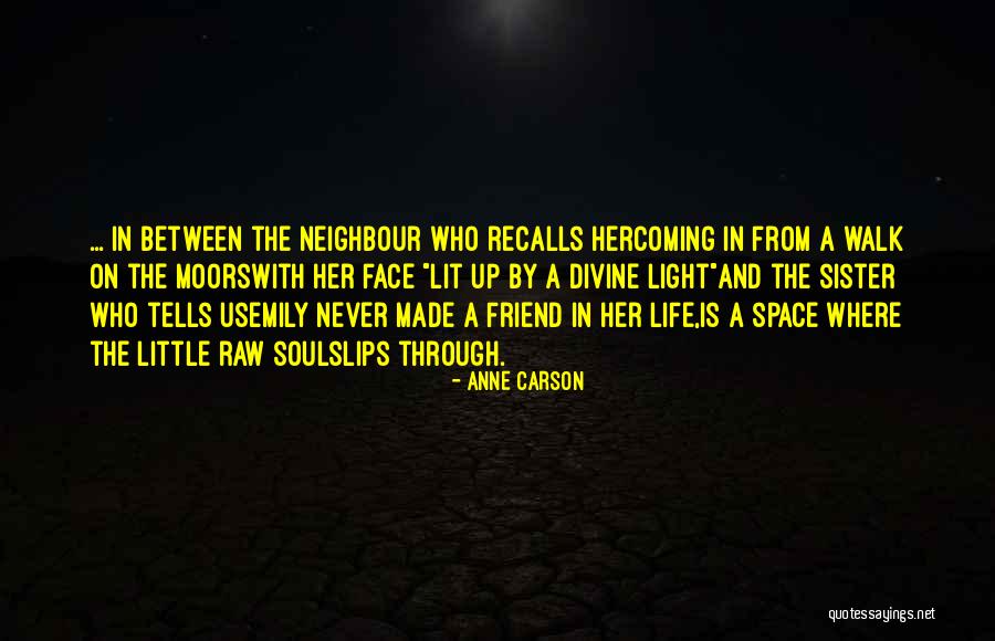 Space Between Us Quotes By Anne Carson