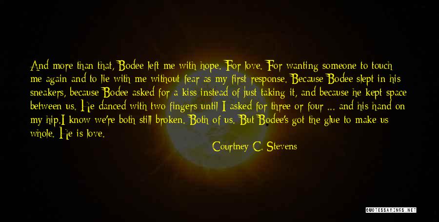 Space Between Us Quotes By Courtney C. Stevens