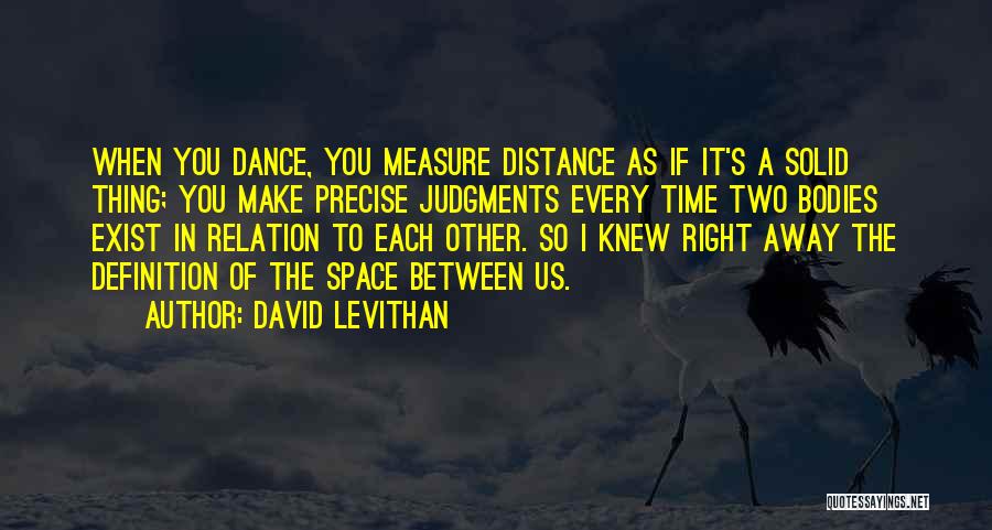 Space Between Us Quotes By David Levithan