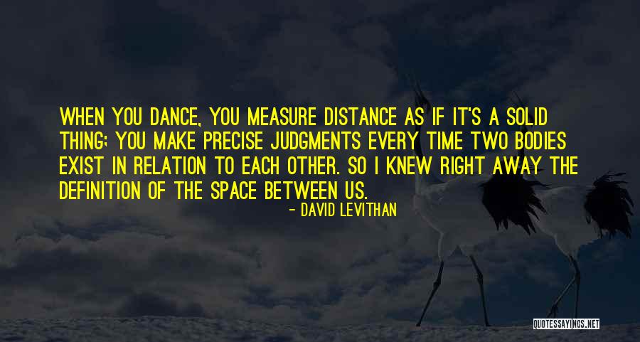 Space Between Us Quotes By David Levithan