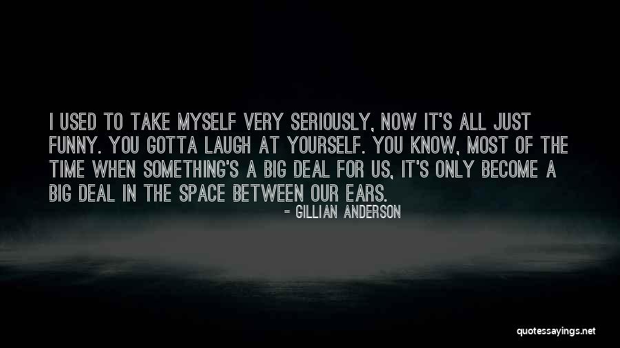 Space Between Us Quotes By Gillian Anderson