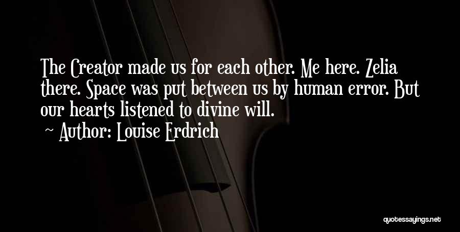 Space Between Us Quotes By Louise Erdrich