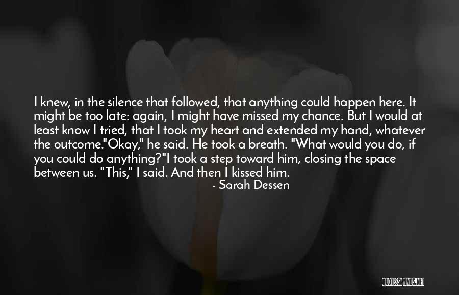 Space Between Us Quotes By Sarah Dessen