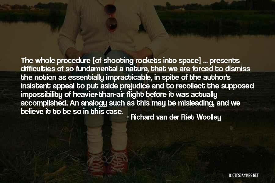 Space Case Quotes By Richard Van Der Riet Woolley Space Case Quotes By Richard Van Der Riet Woolley