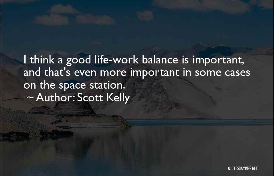 Space Cases Quotes By Scott Kelly