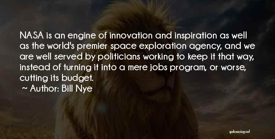 Space Exploration Quotes By Bill Nye