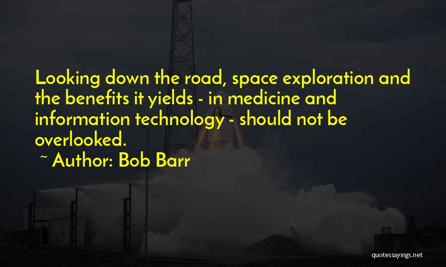 Space Exploration Quotes By Bob Barr