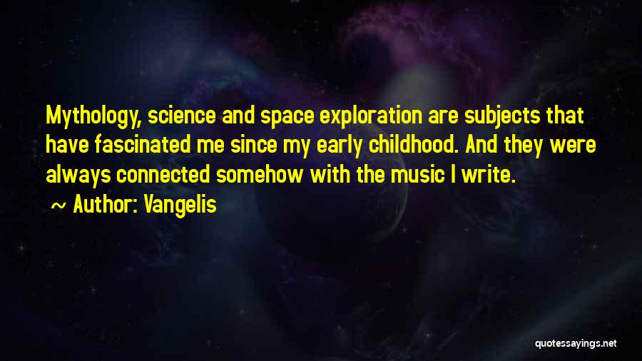 Space Exploration Quotes By Vangelis