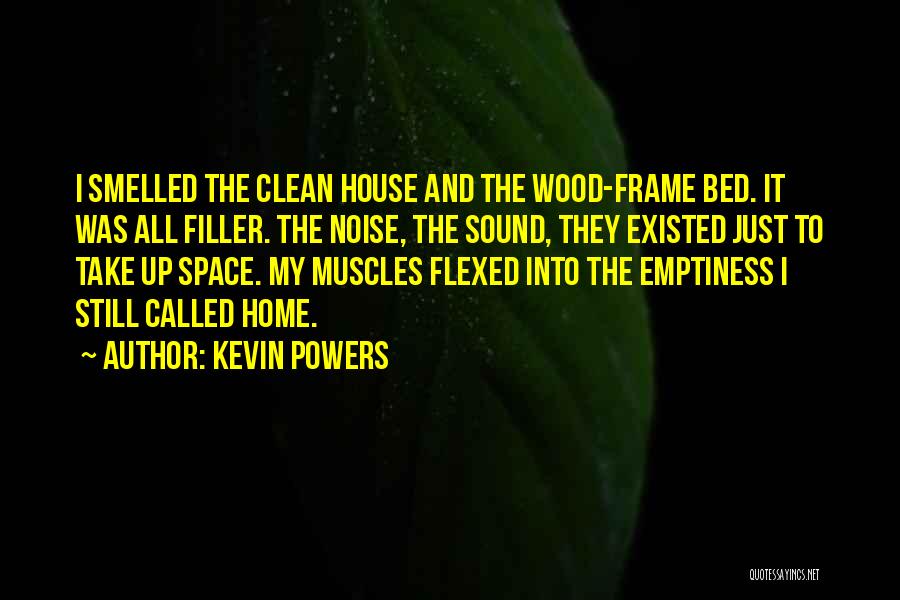 Space Filler Quotes By Kevin Powers