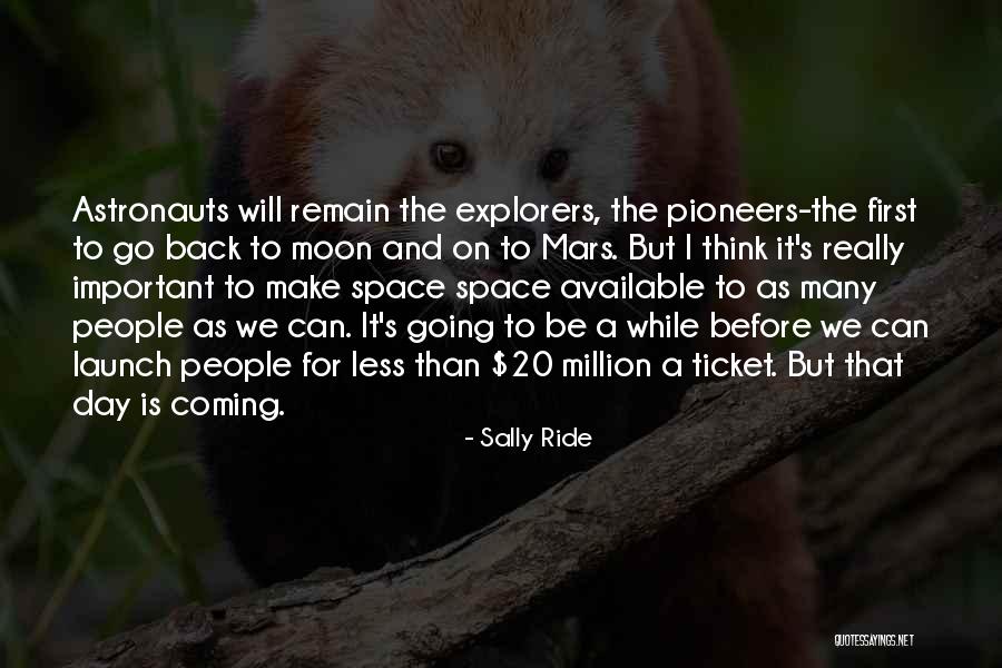 Space First Launch Quotes By Sally Ride Space First Launch Quotes By Sally Ride