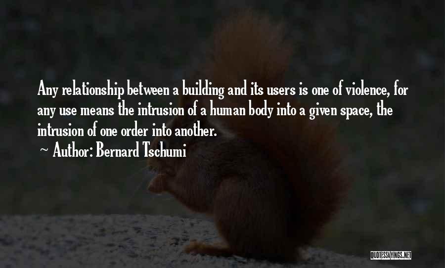 Space For Relationship Quotes By Bernard Tschumi