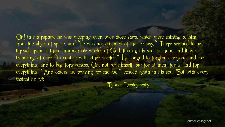 Space For The Soul Quotes By Fyodor Dostoyevsky Space For The Soul Quotes By Fyodor Dostoyevsky