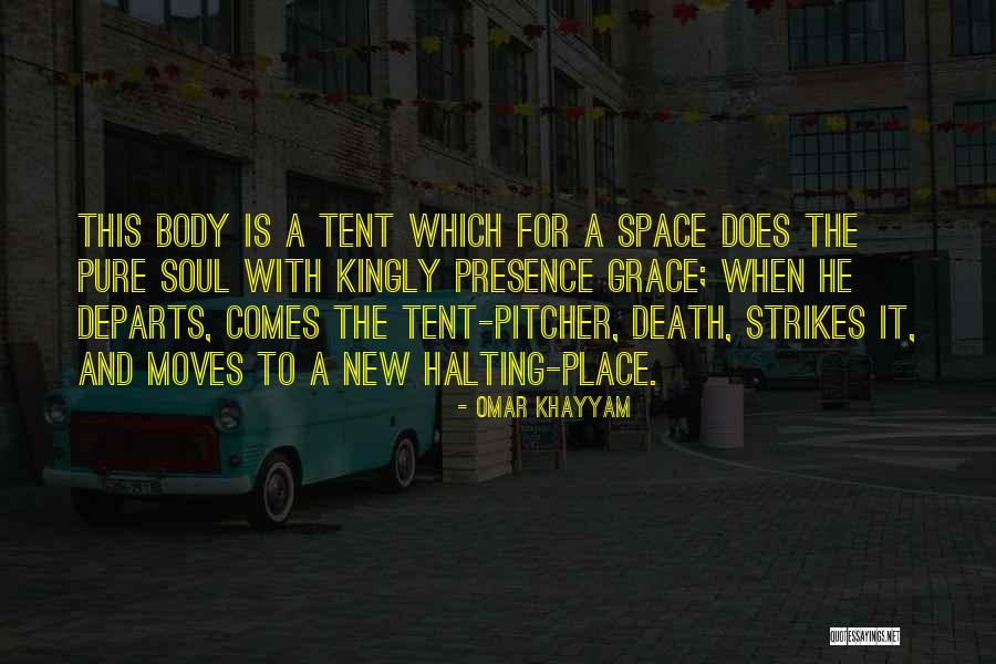 Space For The Soul Quotes By Omar Khayyam Space For The Soul Quotes By Omar Khayyam