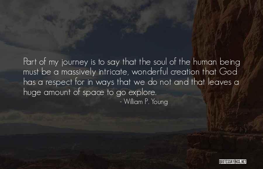 Space For The Soul Quotes By William P. Young Space For The Soul Quotes By William P. Young