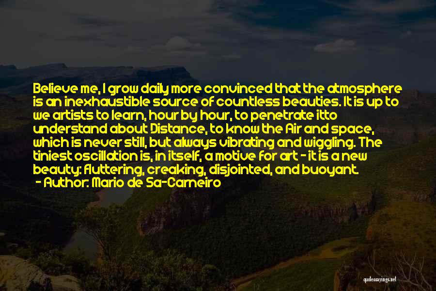 Space In Art Quotes By Mario De Sa-Carneiro