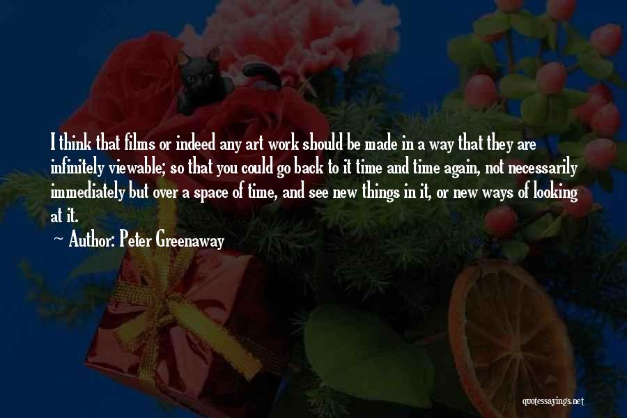 Space In Art Quotes By Peter Greenaway