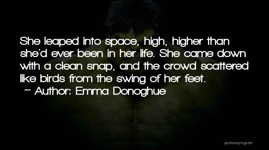 Space In Life Quotes By Emma Donoghue