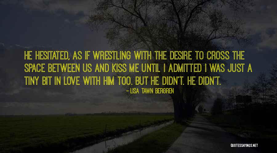 Space In Love Quotes By Lisa Tawn Bergren Space In Love Quotes By Lisa Tawn Bergren
