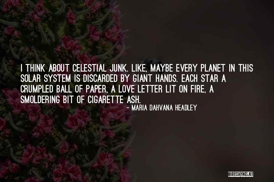 Space In Love Quotes By Maria Dahvana Headley Space In Love Quotes By Maria Dahvana Headley
