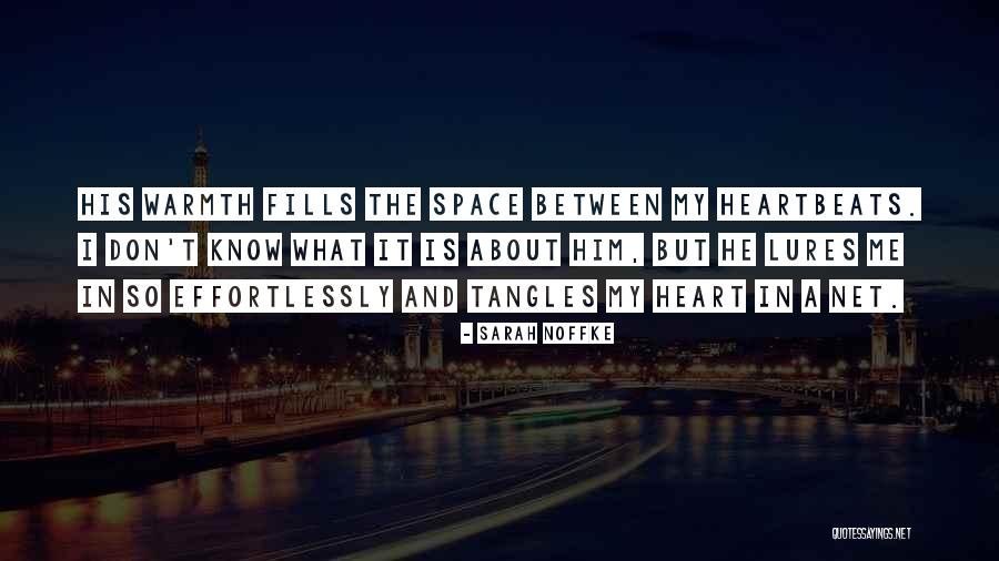 Space In Love Quotes By Sarah Noffke Space In Love Quotes By Sarah Noffke