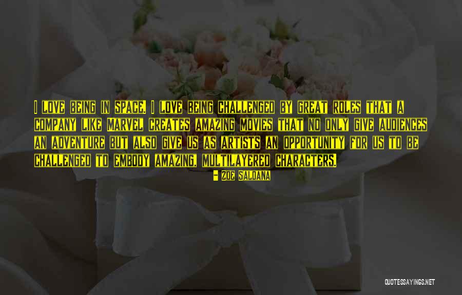 Space In Love Quotes By Zoe Saldana Space In Love Quotes By Zoe Saldana