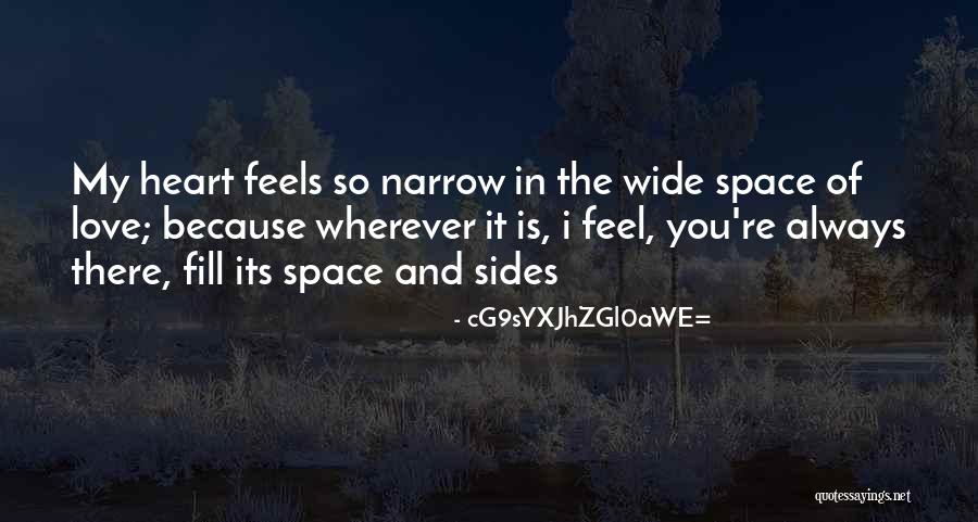 Space In My Heart Quotes By CG9sYXJhZGl0aWE= Space In My Heart Quotes By CG9sYXJhZGl0aWE=