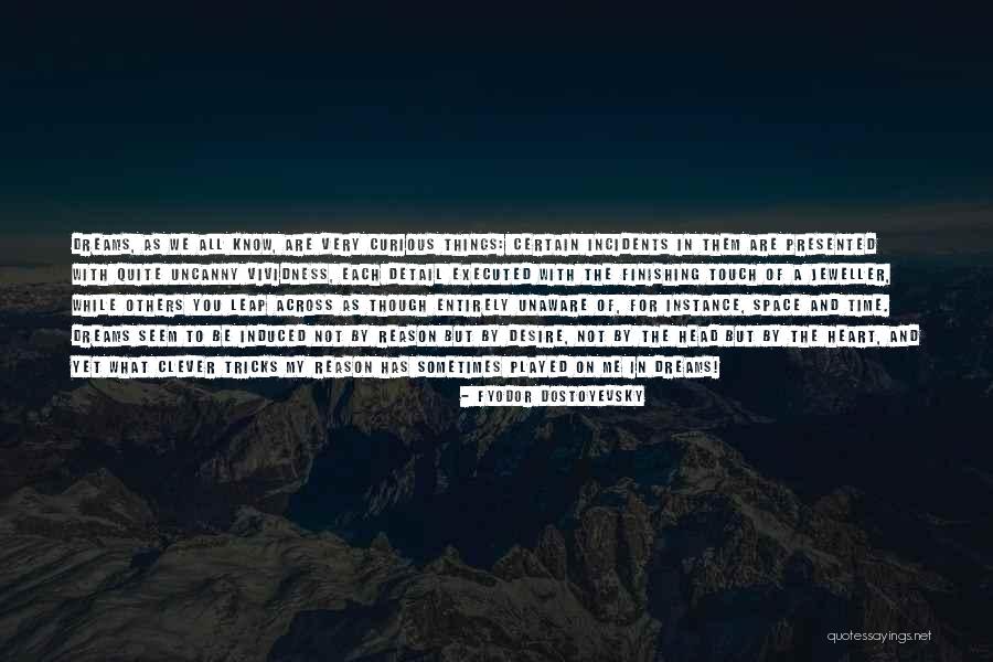 Space In My Heart Quotes By Fyodor Dostoyevsky Space In My Heart Quotes By Fyodor Dostoyevsky