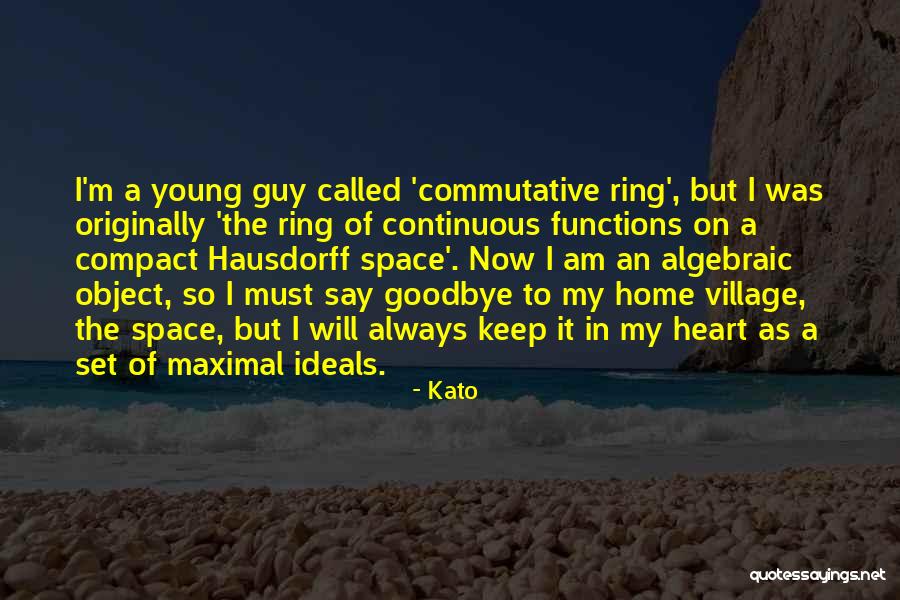 Space In My Heart Quotes By Kato Space In My Heart Quotes By Kato