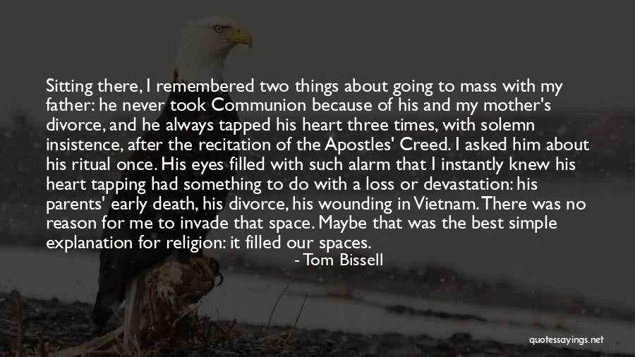 Space In My Heart Quotes By Tom Bissell Space In My Heart Quotes By Tom Bissell