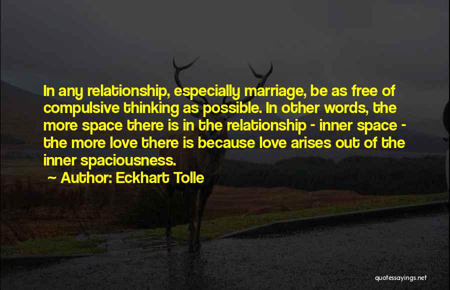 Space In Relationship Quotes By Eckhart Tolle