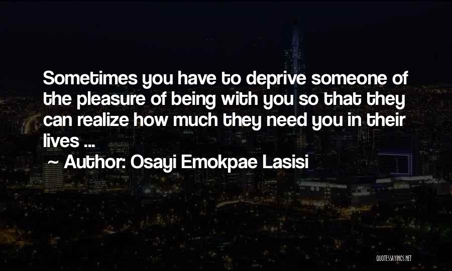 Space In Relationship Quotes By Osayi Emokpae Lasisi