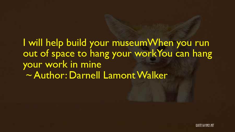 Space In Relationships Quotes By Darnell Lamont Walker