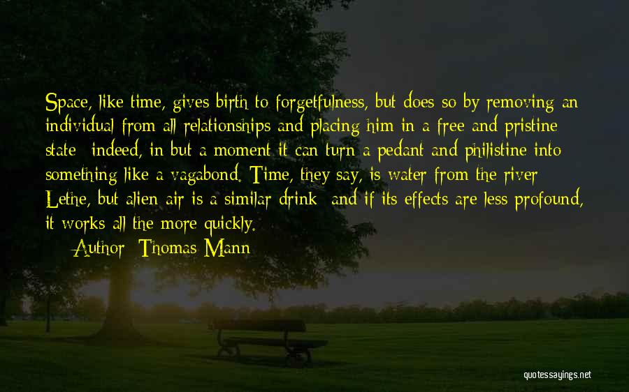 Space In Relationships Quotes By Thomas Mann