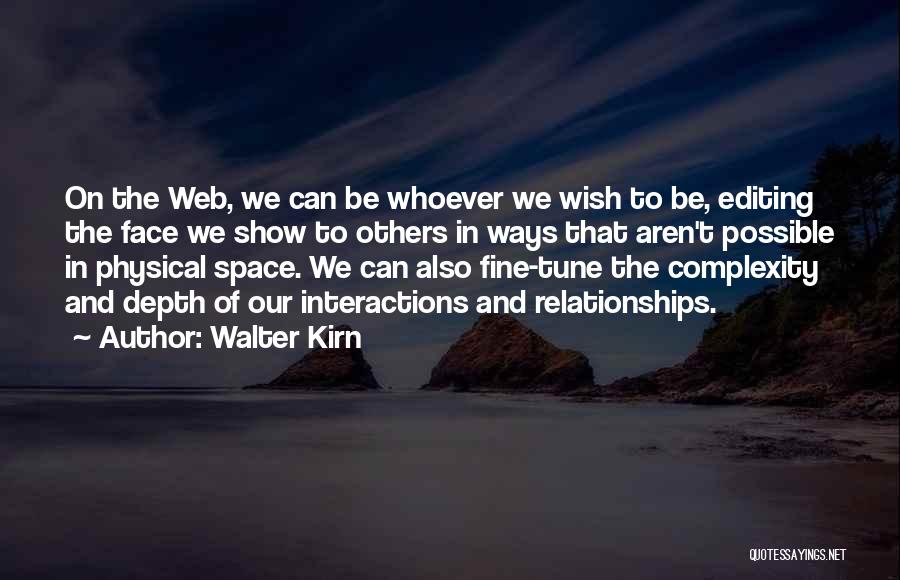 Space In Relationships Quotes By Walter Kirn