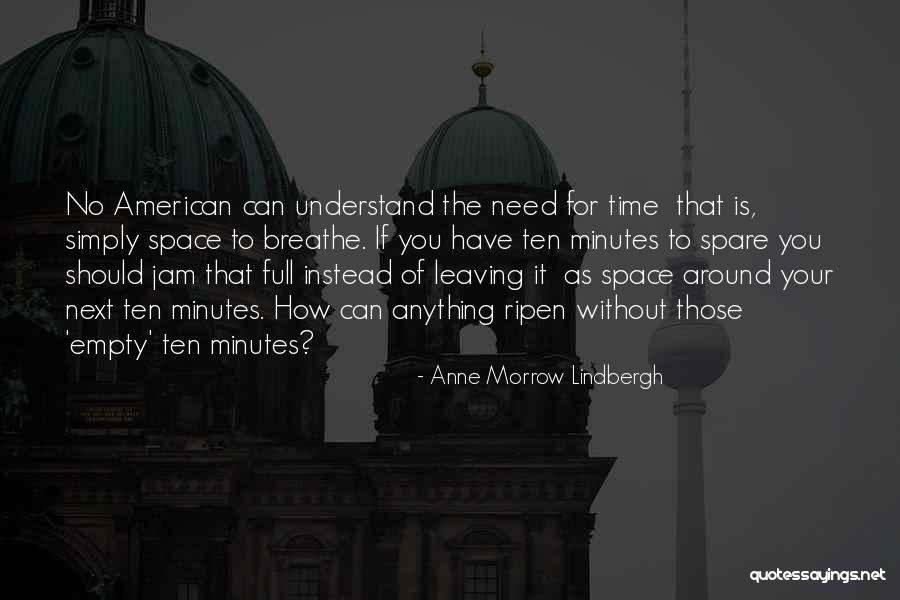 Space Jam Quotes By Anne Morrow Lindbergh