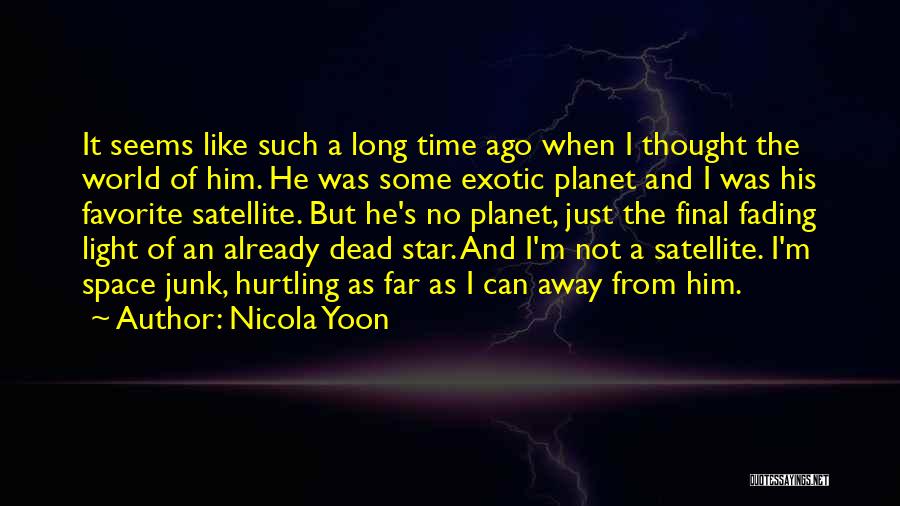 Space Junk Quotes By Nicola Yoon