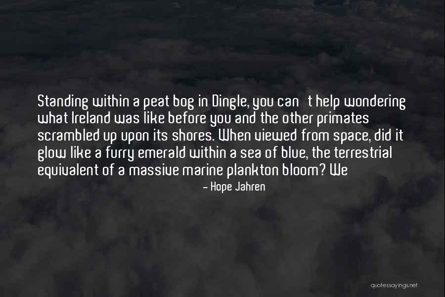 Space Marine Quotes By Hope Jahren