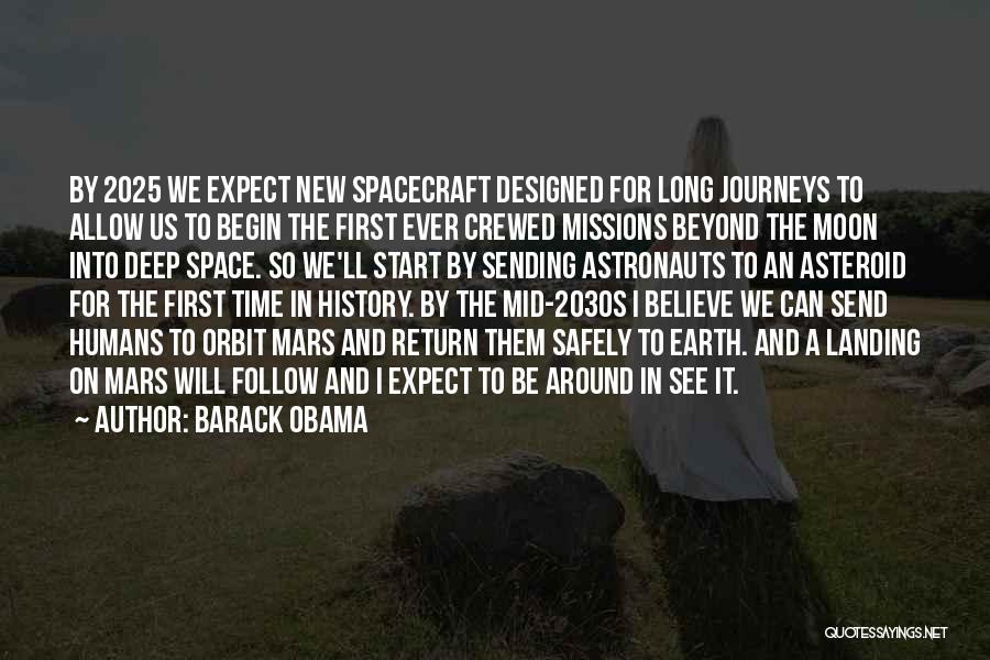 Space Missions Quotes By Barack Obama