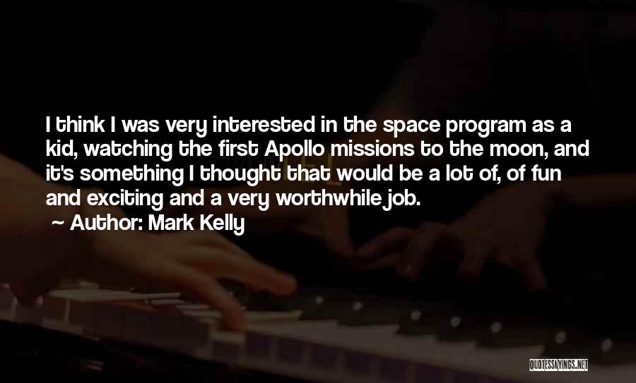 Space Missions Quotes By Mark Kelly