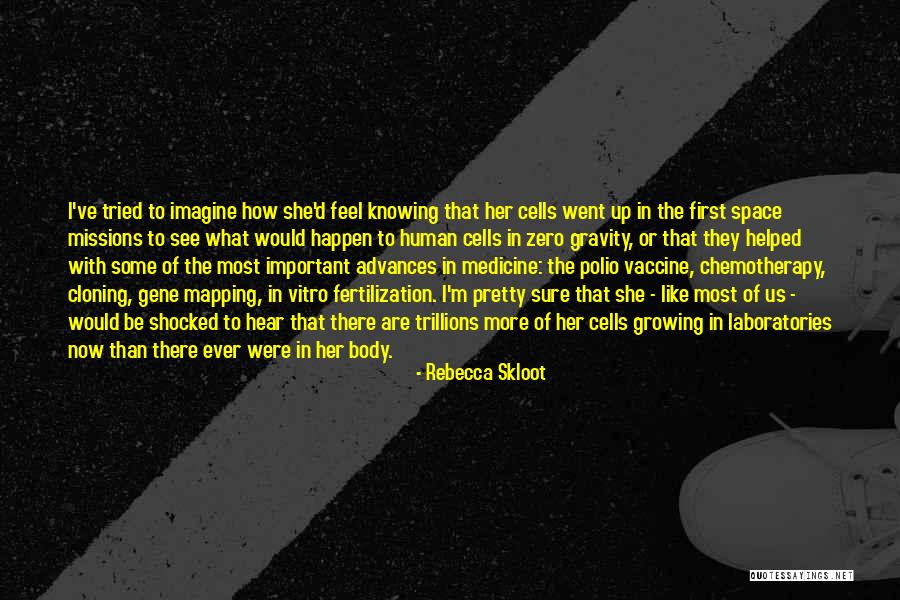 Space Missions Quotes By Rebecca Skloot Space Missions Quotes By Rebecca Skloot