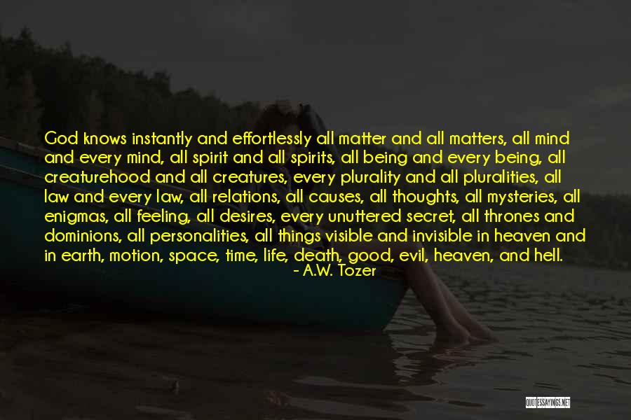 Space Mysteries Quotes By A.W. Tozer Space Mysteries Quotes By A.W. Tozer