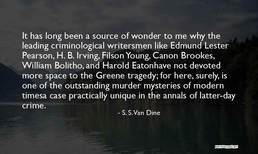 Space Mysteries Quotes By S. S. Van Dine Space Mysteries Quotes By S. S. Van Dine