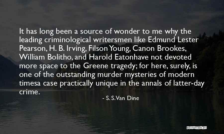 Space Mysteries Quotes By S. S. Van Dine